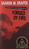 Forged by Fire by Draper, Sharon M. (1998) Mass Market Paperback