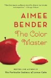 The Color Master by Bender, Aimee (2014) Paperback