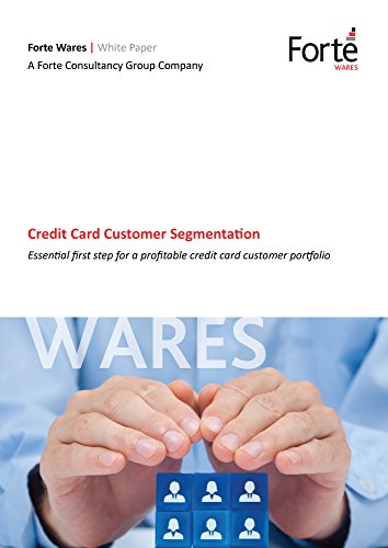 Credit Card Customer Segmentation: Essential first step for a profitable credit card customer portfolio