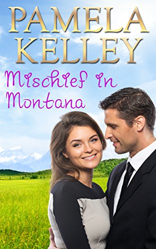 Book Cover Mischief in Montana (Montana Sweet Western Romance Series, Book 3)