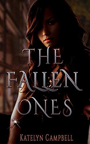 The Fallen Ones (The Fallen Angels Series Book 1)
