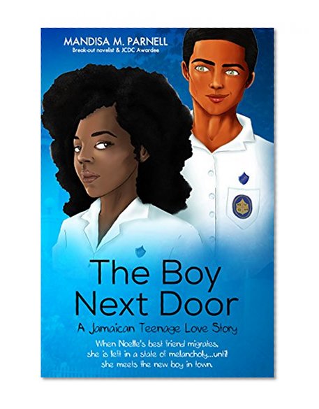 The Boy Next Door: A Jamaican Teenage Love Story