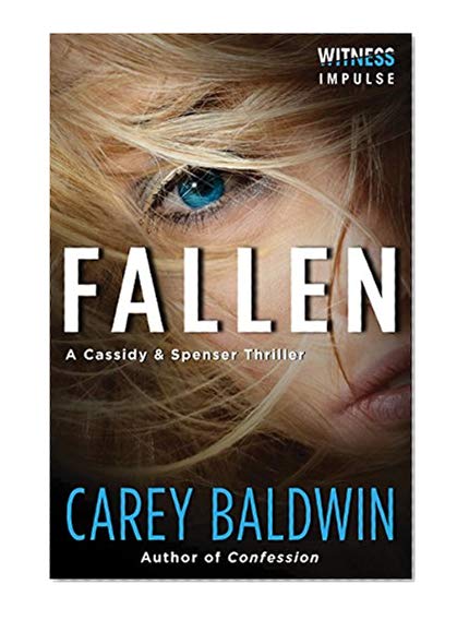 Book Cover Fallen: A Cassidy & Spenser Thriller (Cassidy & Spenser Thrillers Book 2)