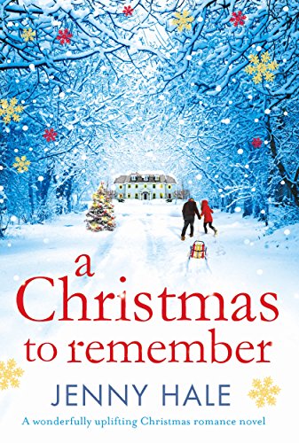 Book Cover A Christmas to Remember: A wonderfully uplifting Christmas romance novel
