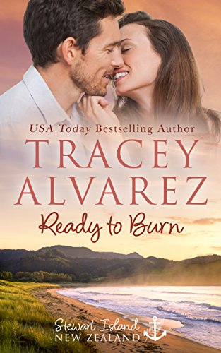 Book Cover Ready To Burn: A Small Town Romance (Stewart Island Series Book 3)