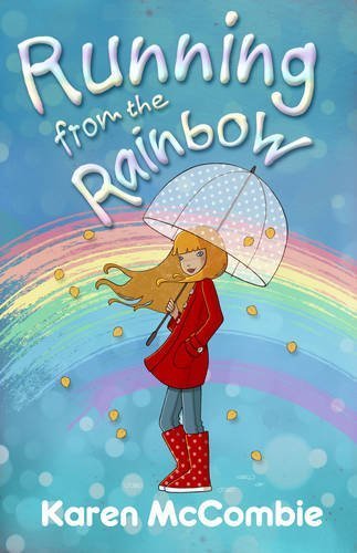 Running from the Rainbow by Karen McCombie (2012) Paperback