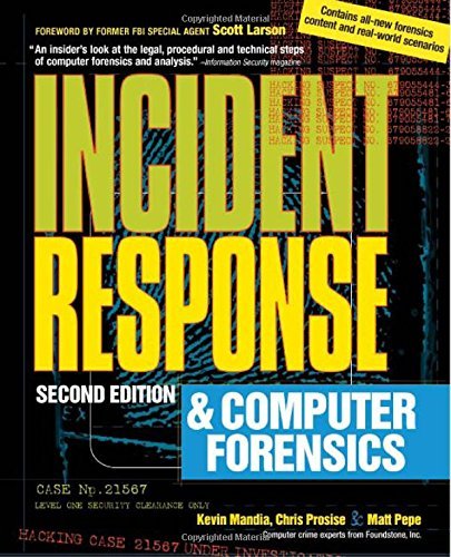 Incident Response & Computer Forensics, 2nd Ed. by Mandia, Kevin, Prosise, Chris (2003) Paperback
