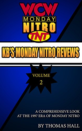 KB's Complete Monday Nitro Reviews Volume II
