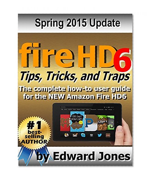 Fire HD6 Tips, Tricks, and Traps: A How-To Tutorial for the Fire HD6