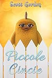 Piccole Cincie: Special Bilingual Edition (English & Italian) (Italian Edition)