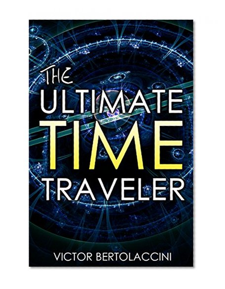 The Ultimate Time Traveler 2016