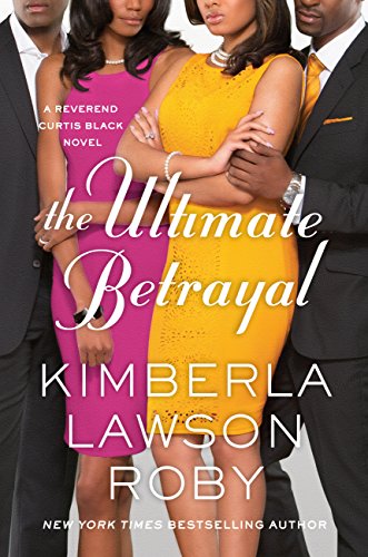 Book Cover The Ultimate Betrayal (A Reverend Curtis Black Novel Book 12)