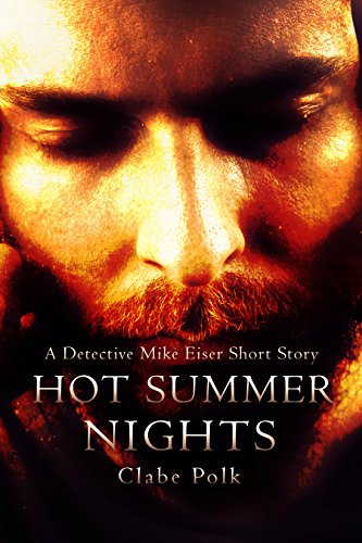 Book Cover Hot Summer Nights: The Detective Mike Eiser Series