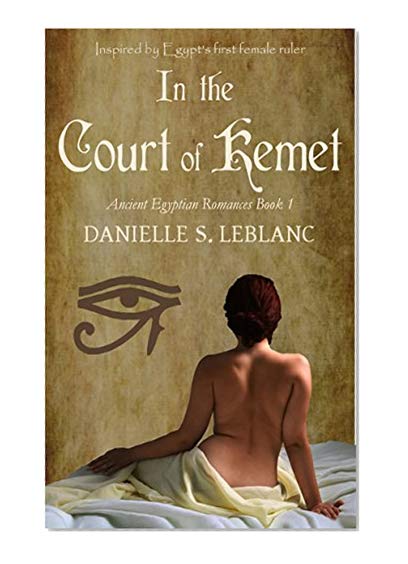 Book Cover In the Court of Kemet (Ancient Egyptian Romances Book 1)