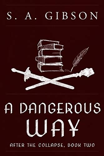 Book Cover A Dangerous Way: After the Collapse - Book 2