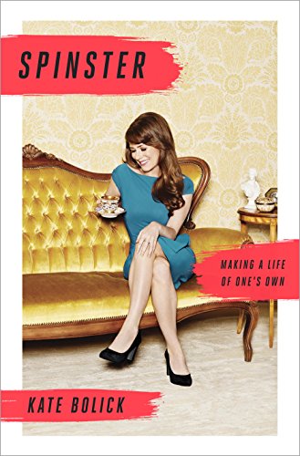 Book Cover Spinster: Making a Life of One's Own