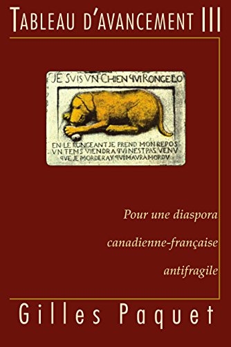 Tableau d'avancement III: Pour une diaspora canadienne-française antifragile (French Edition)