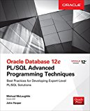 Oracle Database 12c PL/SQL Advanced Programming Techniques