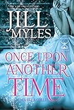 Once Upon Another Time: An Anthology of Tales (Once Upon a Time-Travel Book 4)
