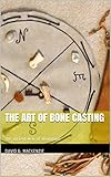 The Art of Bone Casting: the ancient way of divination