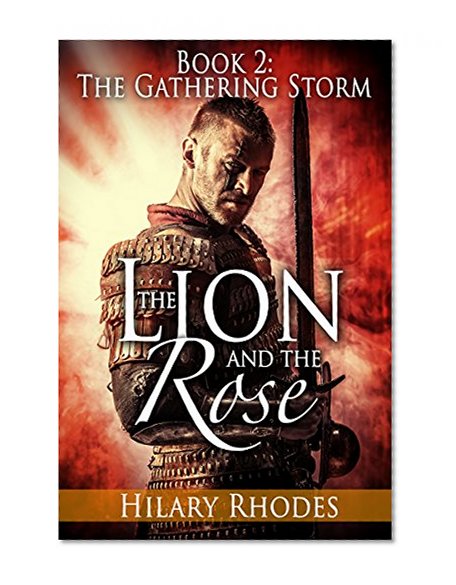 The Lion and the Rose, Book Two: The Gathering Storm