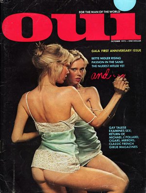 Oui Magazine October 1973 - Bette Midler - Gay Talese - Classic French Girlie Magazines