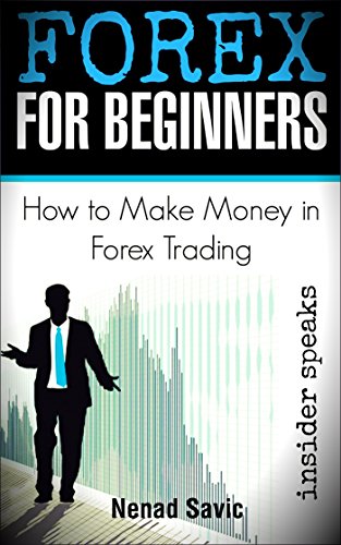Forex: How To Make Money in Forex Trading