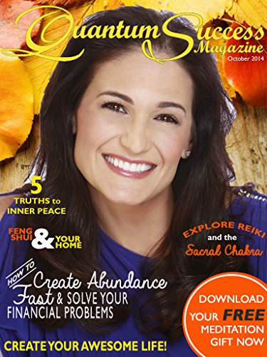 Quantum Success Magazine Series: Giving You the Keys to Unlock Your Awesome Life