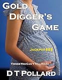 Gold Digger's Game - Things You Can't Tell Mama