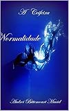 Normalidade: A morte Ã© ruim. Dora Ã© pior. (A Ceifeira Livro 1) (Portuguese Edition)