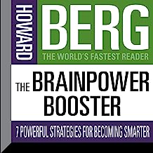 The Brainpower Booster: Seven Powerful Strategies For Becoming Smarter