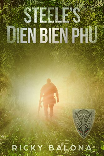 -By Blood Spilt- Steele's Dien Bien Phu