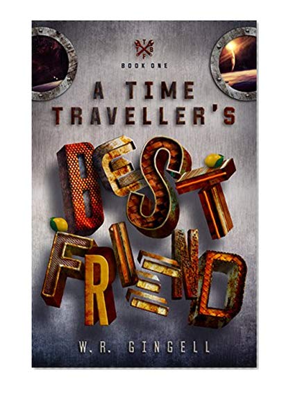 A Time-Traveller's Best Friend: Volume One