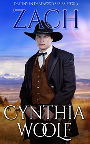 Zach (Destiny in Deadwood Book 3)