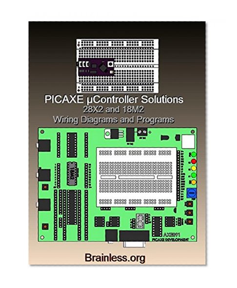 PICAXE ÂµController Solutions: 28X2 module and 18M2 chip w/AXE-091 Wiring Diagrams and Programs - email receipt to download all files.