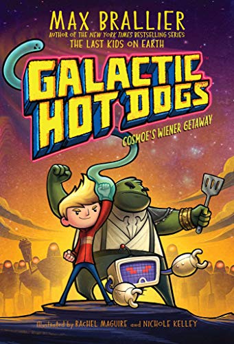 Book Cover Galactic Hot Dogs 1: Cosmoe's Wiener Getaway