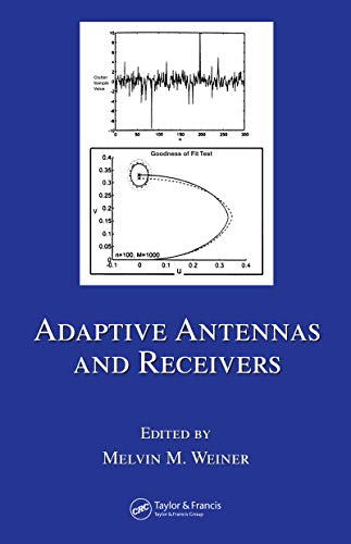 Adaptive Antennas and Receivers (ISSN Book 126)