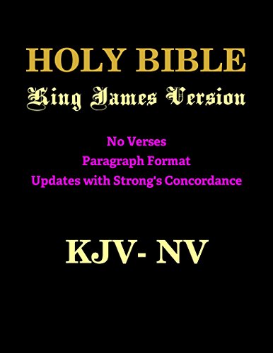 King James Version, No Verses, Paragraph Format: Updates with Strong's Concordance (2014)
