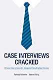 Case Interviews Cracked: 32 Solved Cases to Succeed in Managment Consulting Case Interviews