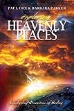 Exploring Heavenly Places Volume I: Investigating Dimensions of Healing