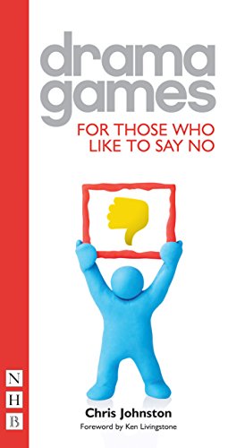 Drama Games for Those Who Like to Say No (NHB Drama Games)