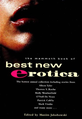 The Mammoth Book of Best New Erotica: Volume 4 (Mammoth Books 303)