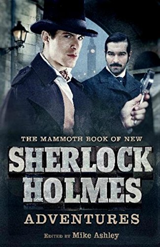 The Mammoth Book of New Sherlock Holmes Adventures (Mammoth Books 492)