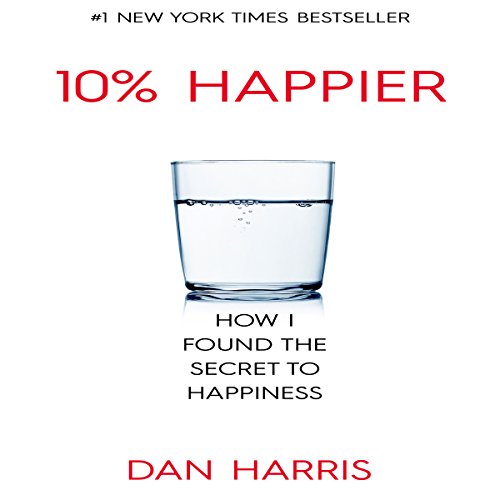 Book Cover The 10% Happier Guide: How I Found the Secret to Happiness