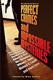 The Mammoth Book of Perfect Crimes & Impossible Mysteries (Mammoth Books)