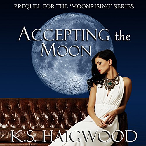Book Cover Accepting the Moon: Prequel: Moonrising, Book 1