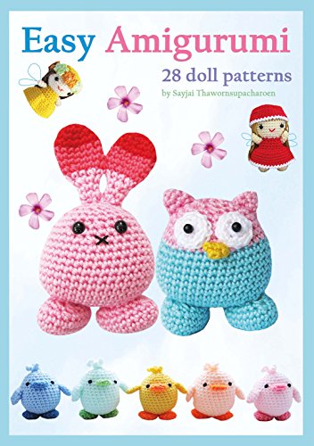 Easy Amigurumi: 28 Doll Patterns (Sayjai’s Amigurumi Crochet Patterns Book 1)