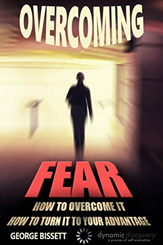 Overcoming Fear: Dealing with Anxiety & Phobias (English Edition)