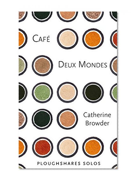 Café Deux Mondes (Kindle Single) (Ploughshares Solos Volume 3)