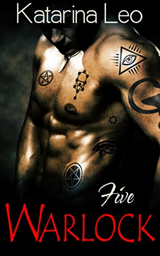 Warlock: Book Five (Dark Paranormal Romance, BDSM Billionaire) (Wicked Dark Desires 5)